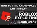 HOW TO FIND AND BYPASS ANTICHEATS - ROBLOX Exploiting (South Bronx)