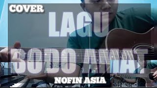 Bodo Amat - Nofin Asia (Cover)
