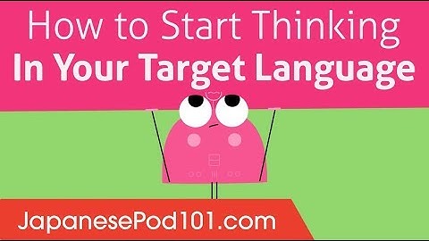 How to Start Thinking in Japanese?