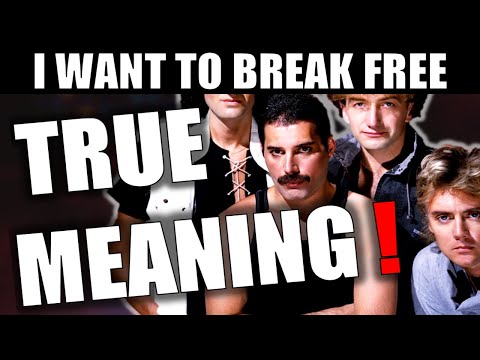 True Meaning Of 'I Want To Break Free' | Queen Song Analysis