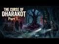 The Curse of Dharakot – Part 1.