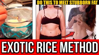 EXOTIC RICE METHOD TO LOSE WEIGHT ✅(( WATCH NOW ))✅ - Rice Recipe to Lose Weight - DO IT EVERYDAY