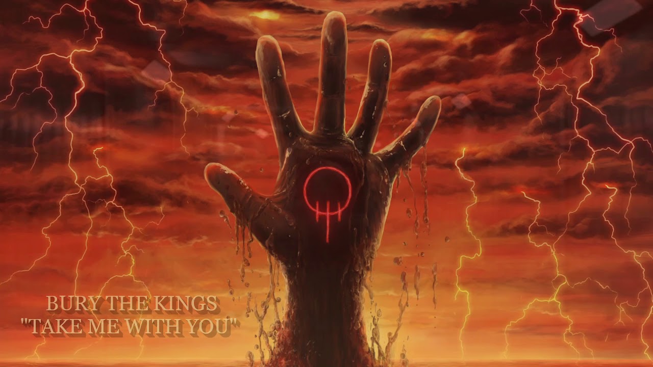 Bury The Kings - Take Me With You [Single] (2018) ł Metalcore