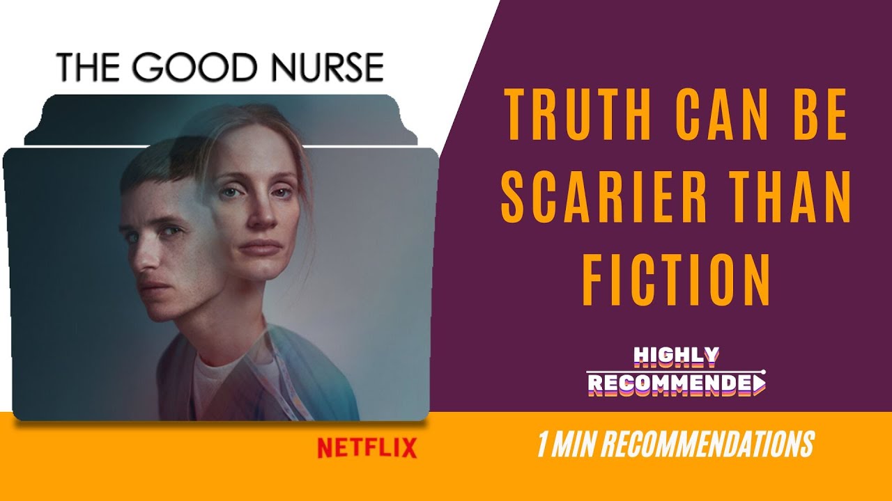 Nursing Nightmares How "The Good Nurse" proves Truth can be scarier