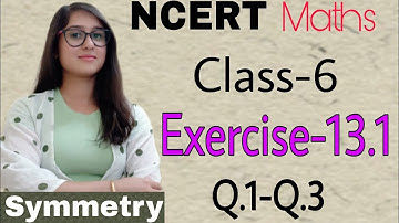 class 6 NCERT Maths Exercise-13.1 Part-1 Q.1-Q.3