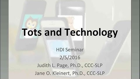 HDI Seminar 2/05/16 - Tots and Technology - Part 4
