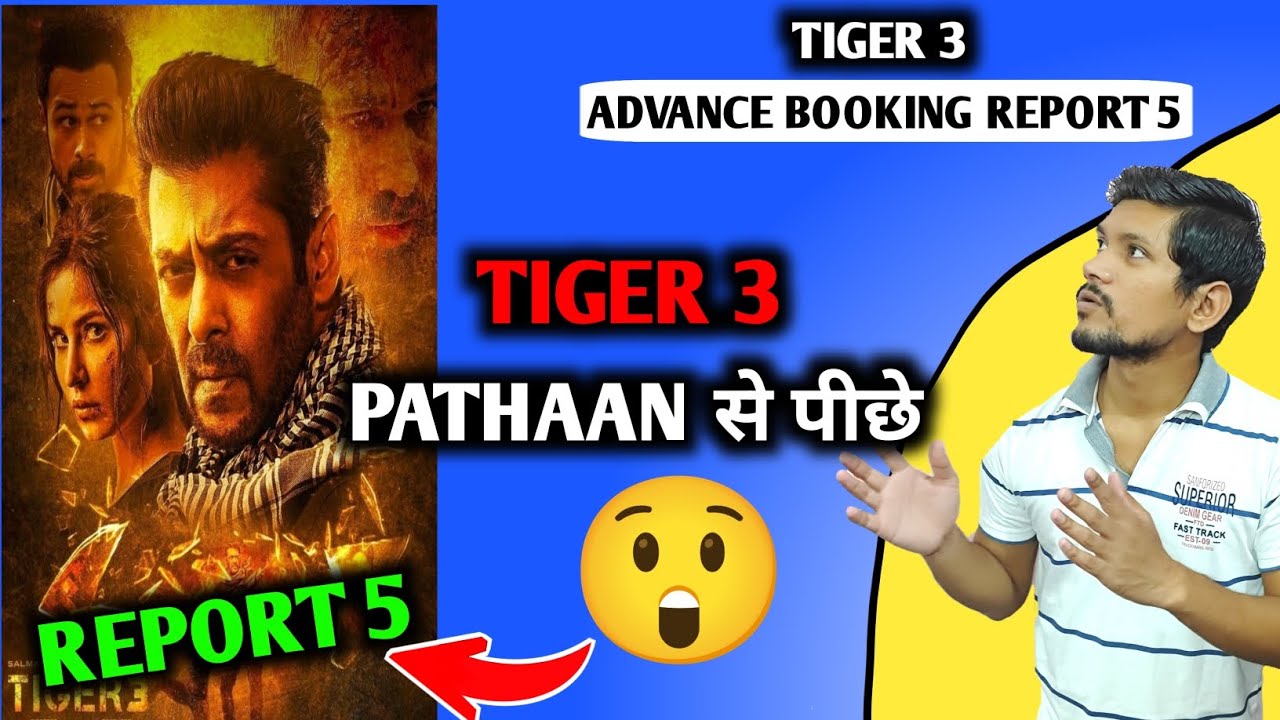 Tiger 3 Total Advance Booking Report 5 | Tiger 3 Advance Booking Collection | Salman Khan