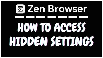 How To Access The Hidden Settings In The Zen Web Browser | PC | *2025