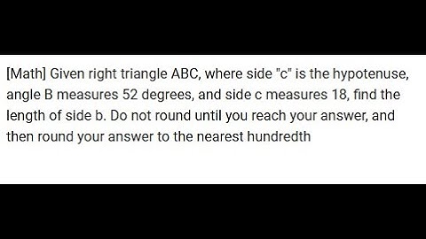 [Math] Given right triangle ABC, where side "c" is the hypotenuse, angle B measures 52 degrees, and