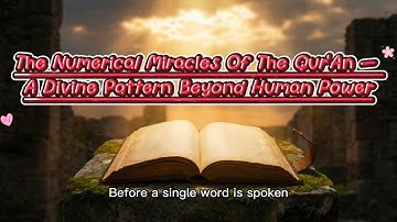 The Numerical Miracles of the Qur’an — A Divine Pattern Beyond Human Power @deenAudiolibrary 