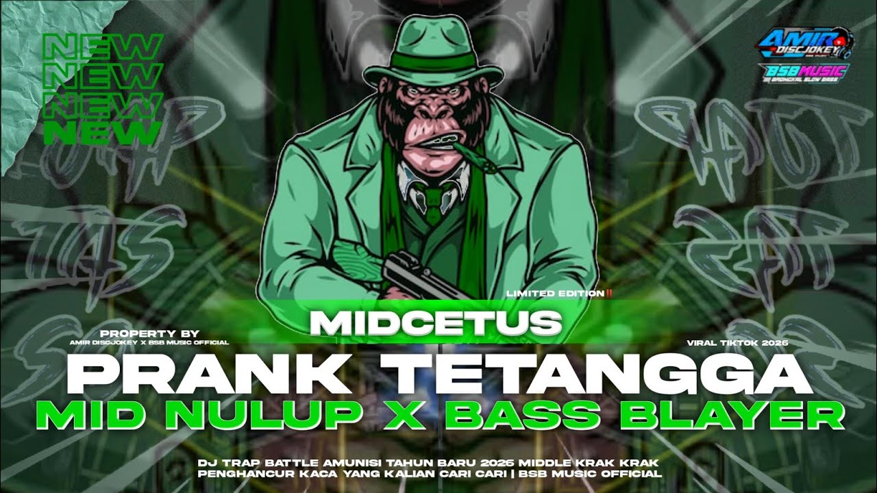 DJ TRAP PRANK TETANGGA MIDDLE NULUP X BASS BLEYER 2026 YANG KALIAN CARI CARI | BSB MUSIC OFFICIAL 