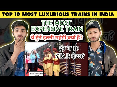 Top 10 Most Luxurious Trains In India | Super Reaction World's