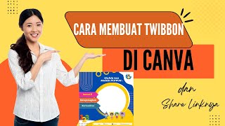 Cara Mudah Membuat Twibbon Keren di Canva dan Membagikannya di Twibbonize #twibbonize screenshot 5