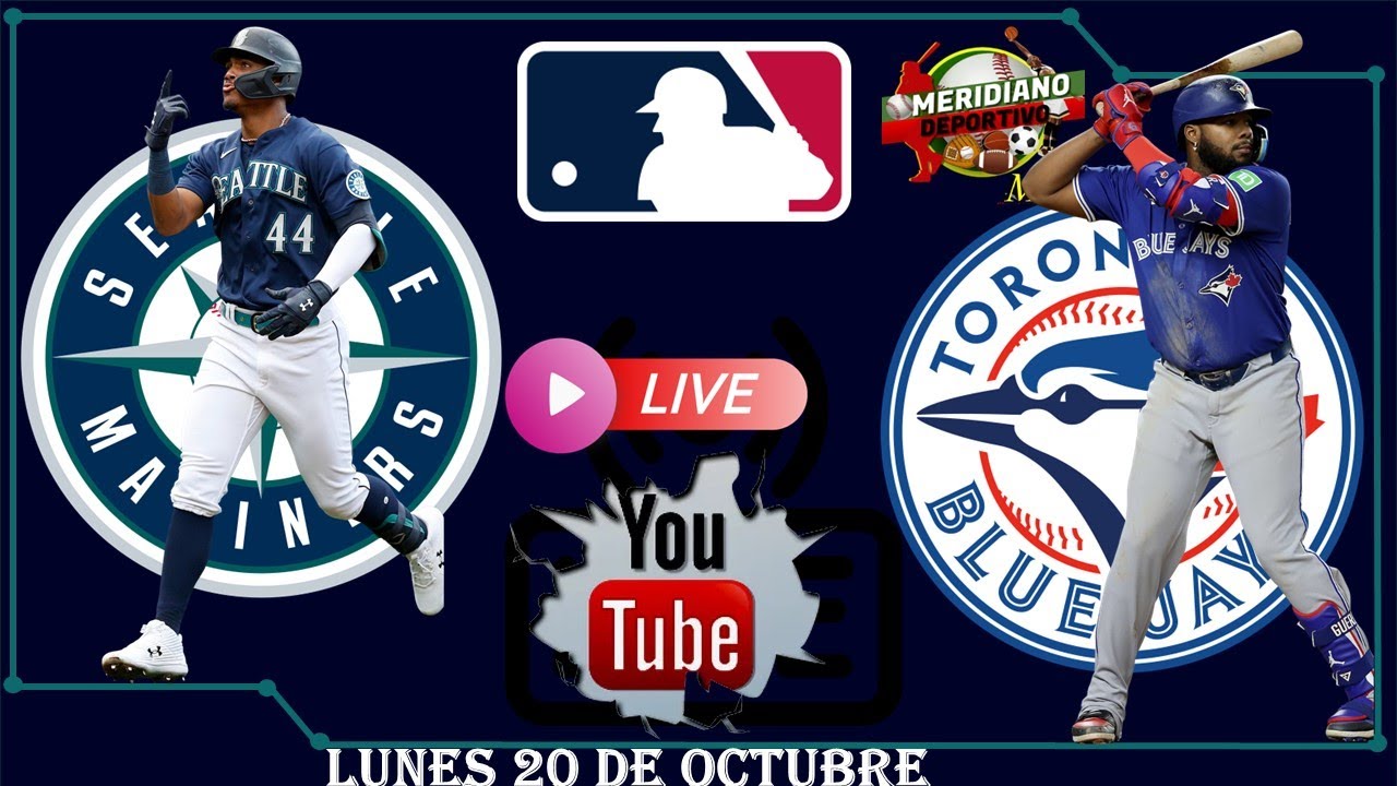SEATTLE MARINERS VS TORONTO BLUE JAYS EN VIVO LUNES 20 OCTUBRE - JUEGO 7 CAMPEONATO AMERICANA