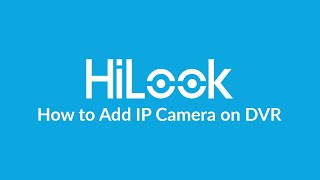 How to Enable Enhanced IP Mode and Add IP Camera on DVR How to Enable Enhanced IP Mode and Add IP Camera on DVR