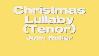 (Tenor)Christmas Lullaby (John Rutter)