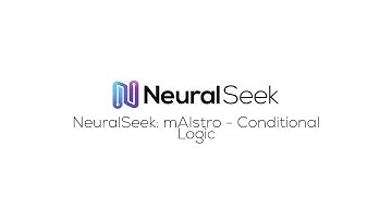 NeuralSeek: mAIstro - Conditional Logic