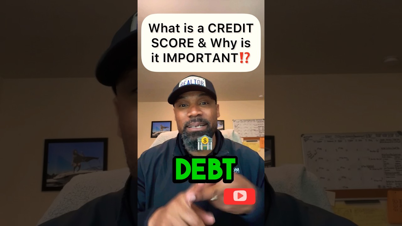 What is a Credit Score & Why is it Important? | First Time Home Buyer Tips
