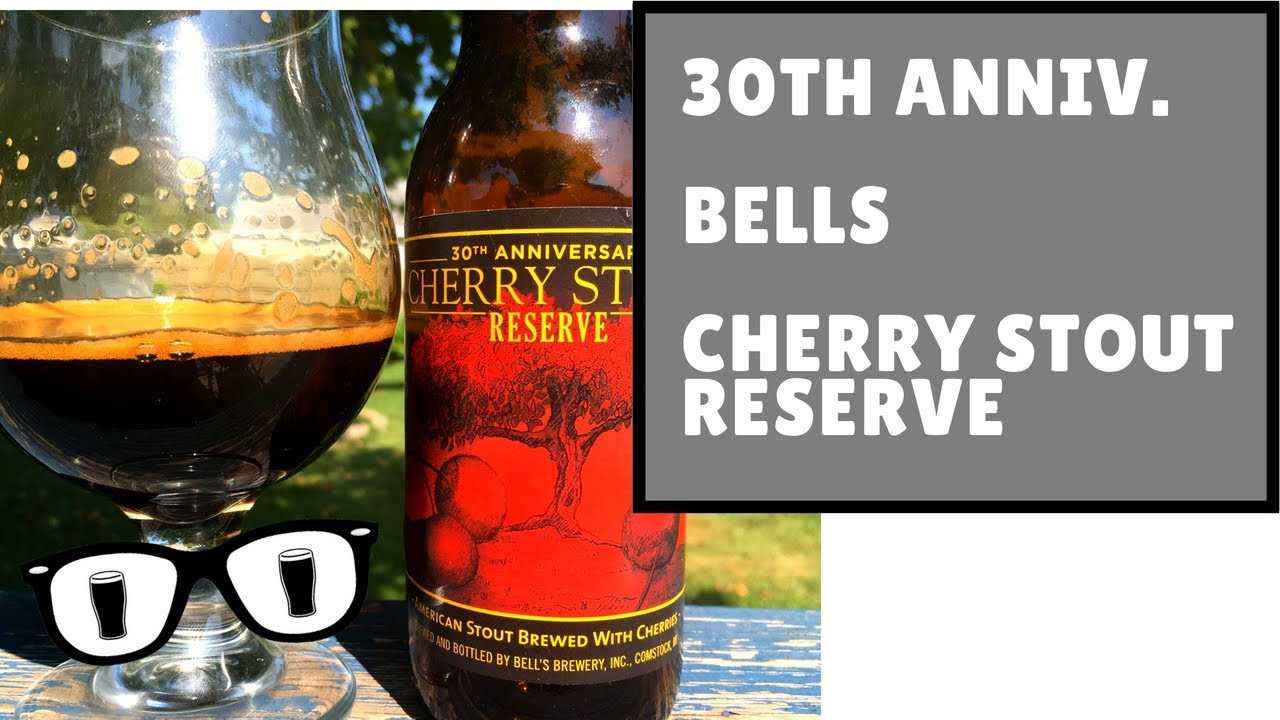 Bells Brewery - Cherry Stout Reserve - YouTube