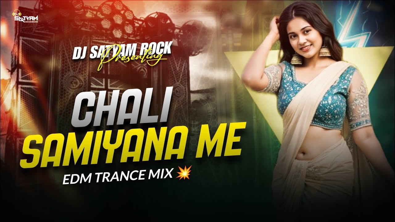 Chali Samiyana Me Goli | Edm Trance Extended Bass | Bhojpuri Virel Song | Dj Satyam Rock