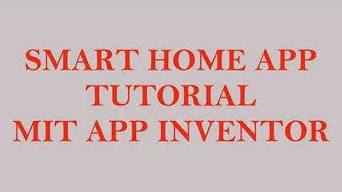 Smart Home ANDROID App using MIT APP INVENTOR through UBIDOTS