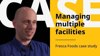 How Fresca Foods Uses eMaint Across Multiple Food Manufacturing Facilities