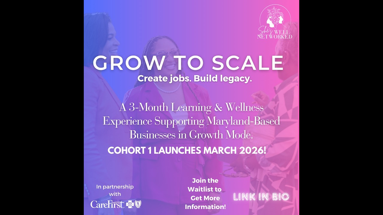 She's WELL Networked Presents: Grow to Scale Info Session