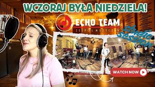 Zespół Echo Team - Wczoraj była niedziela Studio Session ! ♫🕺🥁🎷