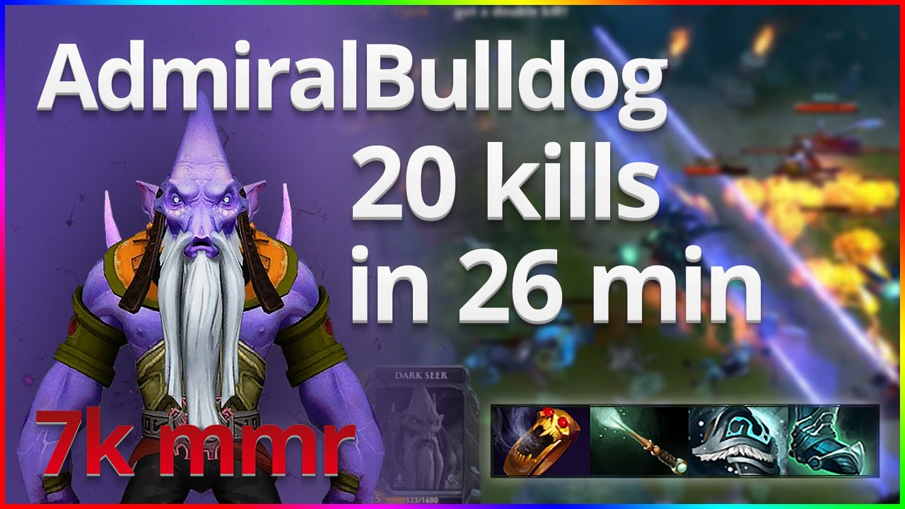 AdmiralBulldog - Dark Seer - [20kills/26min] [Highlights]