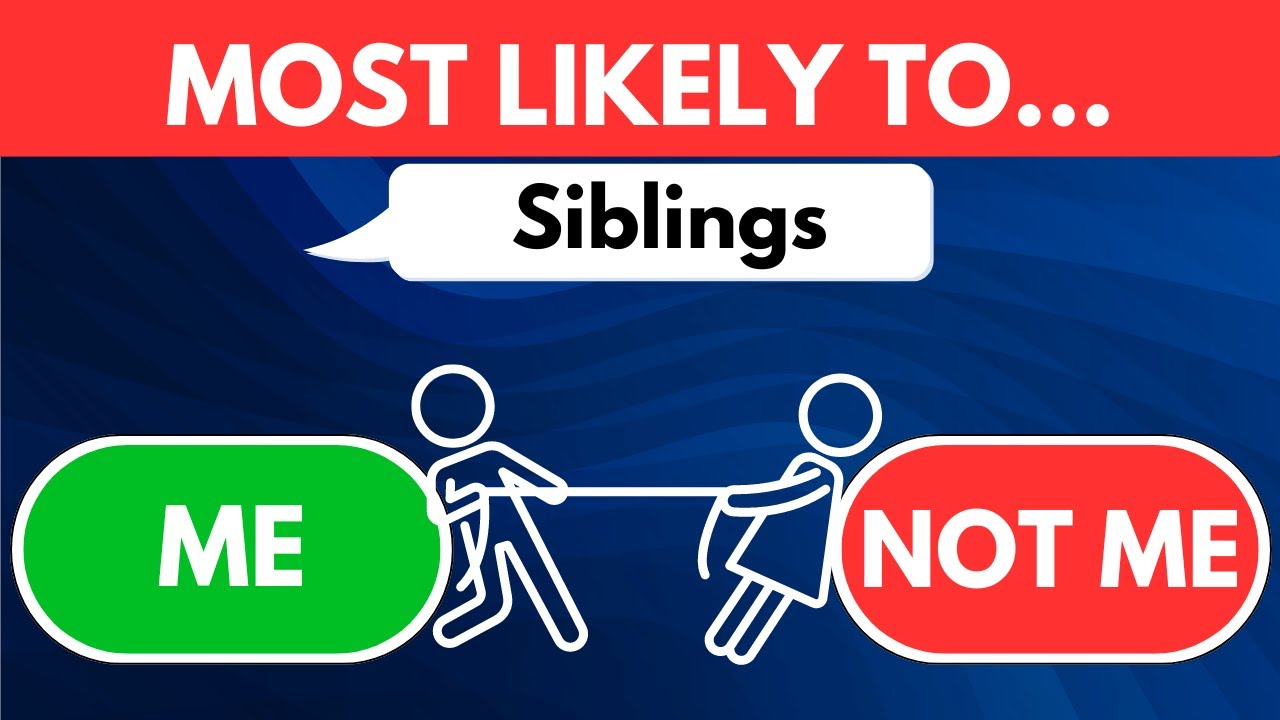 Most Likely To Sibling Edition! 👧👦😂 Who is most likely siblings! 😄👨‍👩‍👧‍👦 Brain Boost