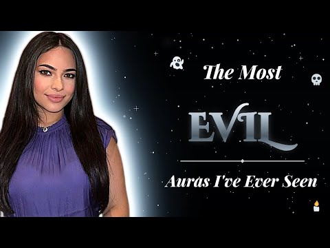 The Most Evil Auras I Have Ever Seen