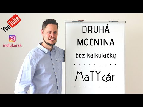 Video: Ako Vypočítať Druhú Mocninu čísla