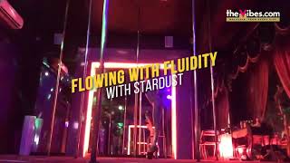 Flowing with Fluidity - Exotic Dancing w. Stardust | FITNESS