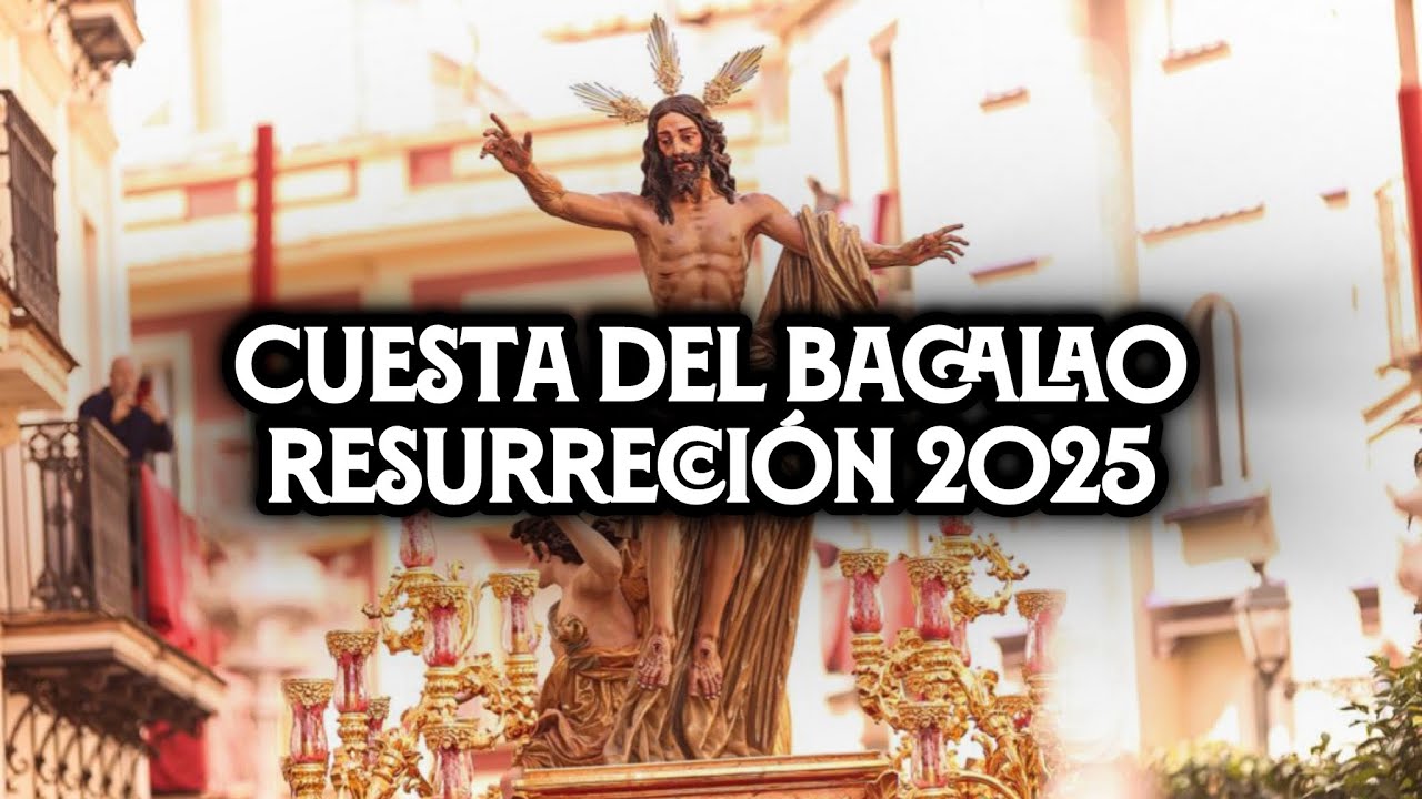 [4K] RESURRECCIÓN EN LA CUESTA DEL BACALAO  2025 | Virgen de los Reyes | Desde Triana
