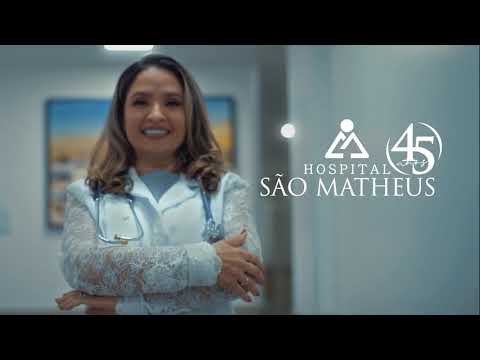 Hospital São Matheus - 45 Anos