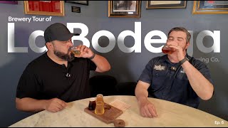 Brewery Tour of La Bodega Brewing Co.