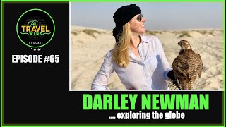 Darley Newman exploring the globe - Ep. 65