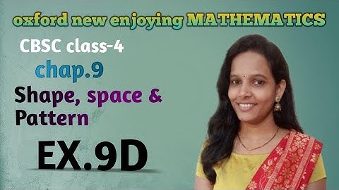 Exercise 9D|Chapter 9 shapes space and patterns|CBSE Class 4 maths | Oxford book| How to make codes