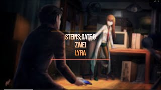 Zwei - Lyra / 가사 해석 (슈타인즈 게이트 제로 / Steins;Gate 0 OST/ED)
