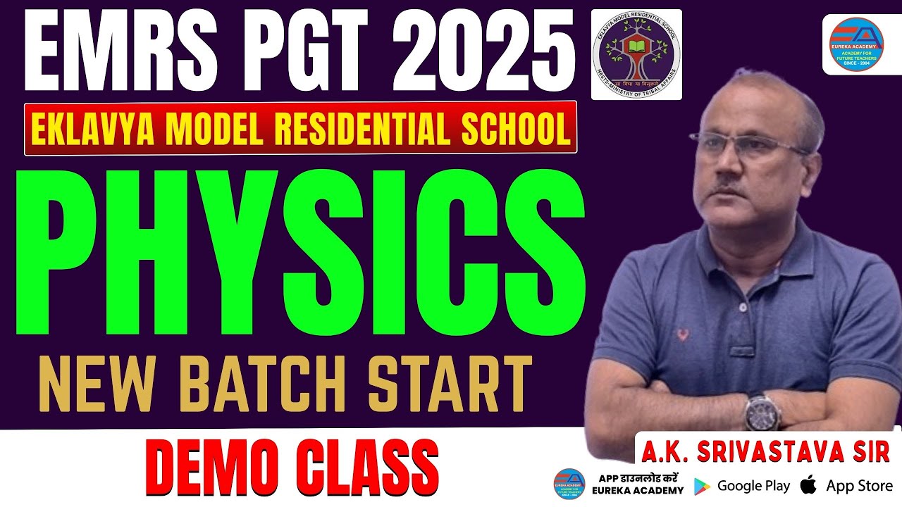 EMRS PGT PHYSICS 2025 | DEMO CLASS-1 | BY A.K. SRIVASTAVA SIR | NEW BATCH 