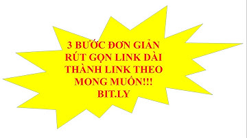 3 Bước đơn giản rút gọn link | Biến link dài thành link theo mong muốn chỉ 3 nốt nhạc | winbays.com