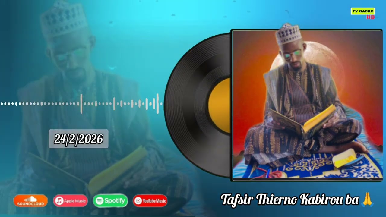 Tafsir Thierno Kabirou ba oréfondé Pt2♥️🙏24/2/2026