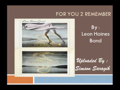For you 2 remember-Leon Haines Band_wmv.wmv
