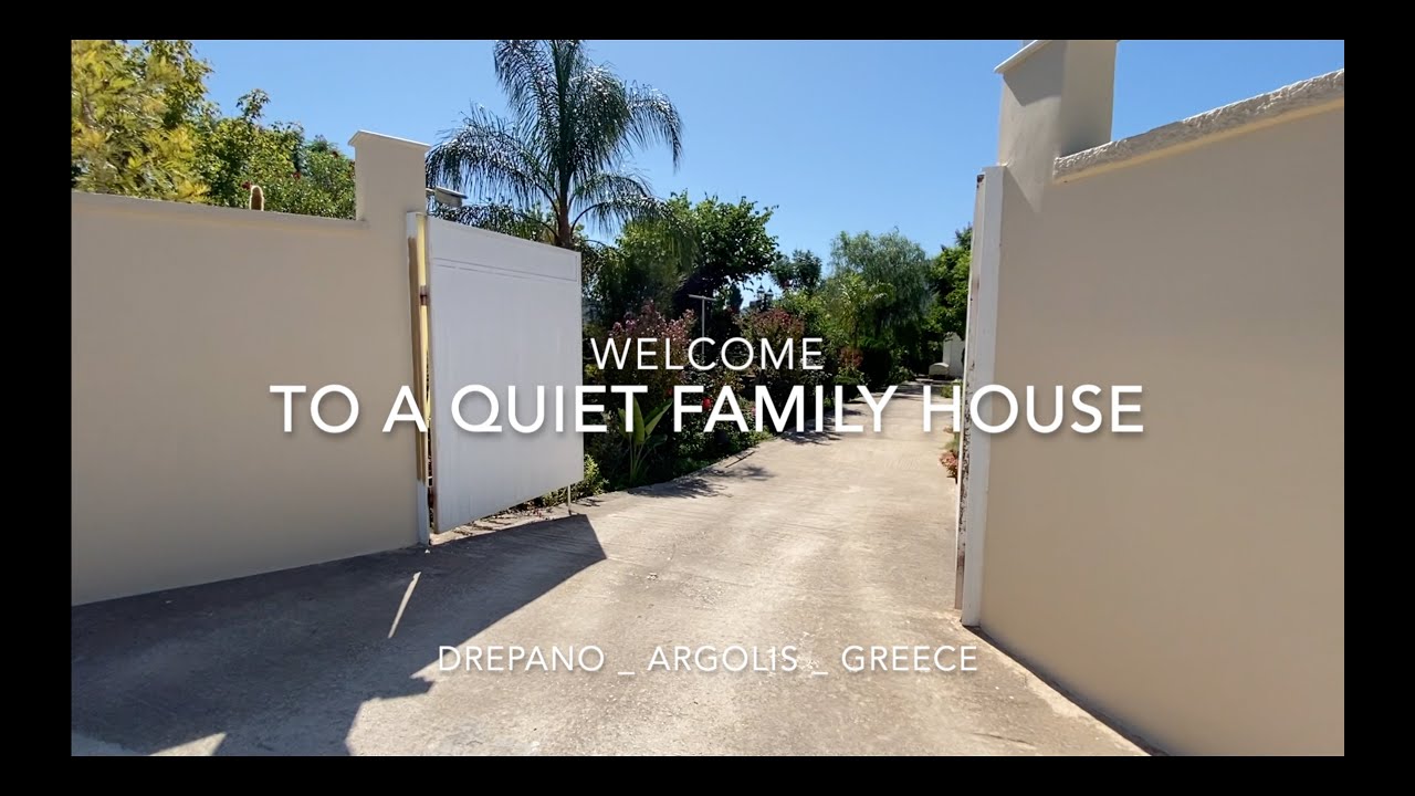 Welcome to a Quiet Family House | Drepano Argolis Greece
