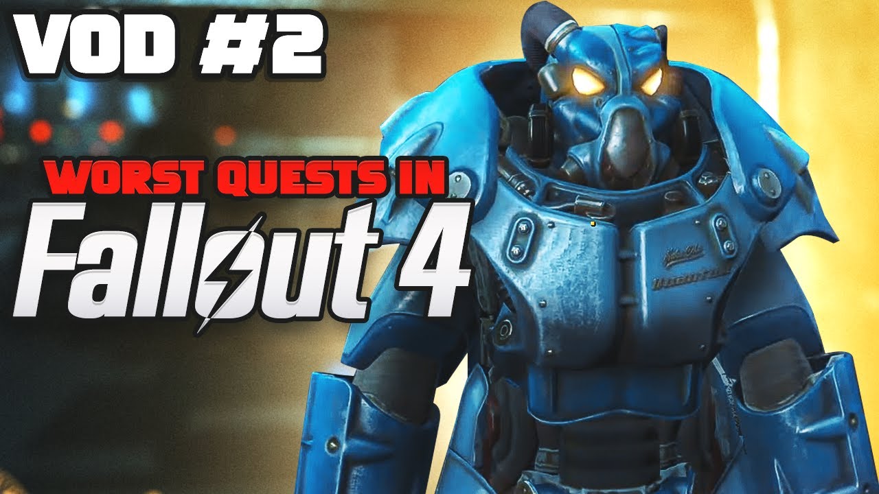 The Worst Quests In Fallout 4 VOD 2 YouTube