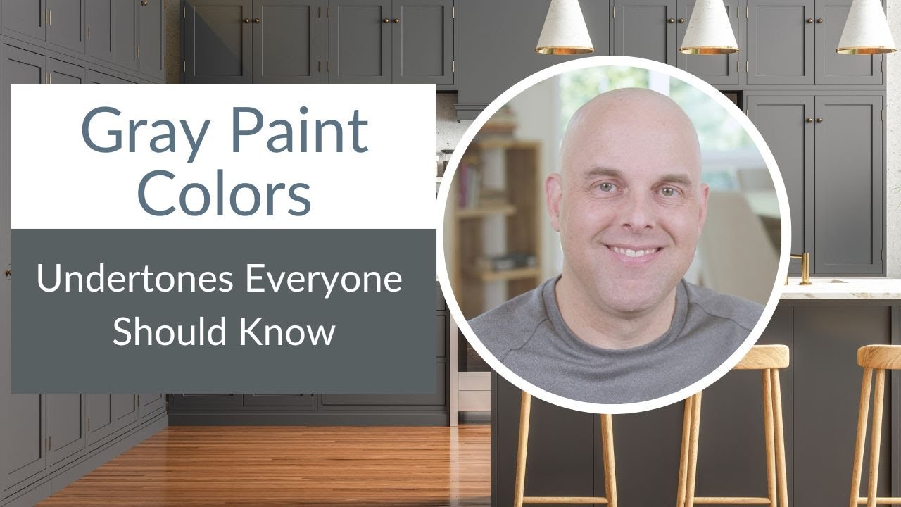 Gray Paint Colors: Undertones Everyone Should Know - YouTube