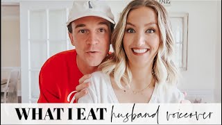 WHAT I EAT IN A DAY w/ HUSBAND VOICEOVER! Becca Bristow