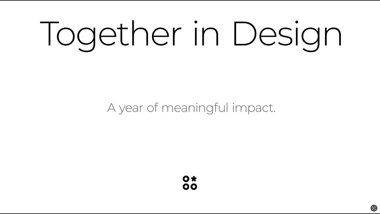 Together in Design- A year of meaningful impact