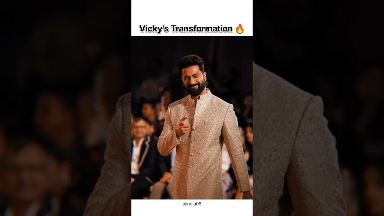 Vicky Kaushal Transformation 