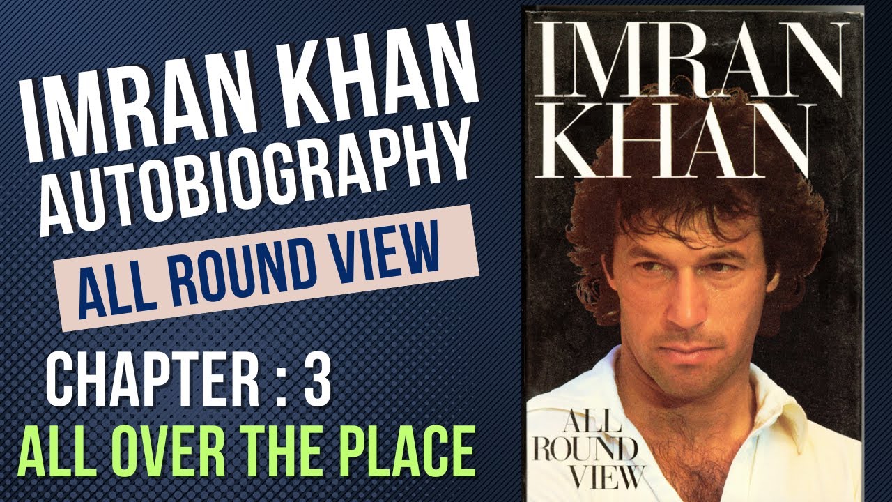 All Round View |Imran khan | Biography | Imran, Khan – All Round View ...